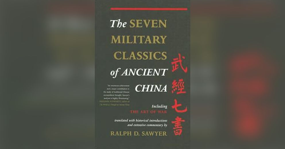 The Seven Military Classics of Ancient China